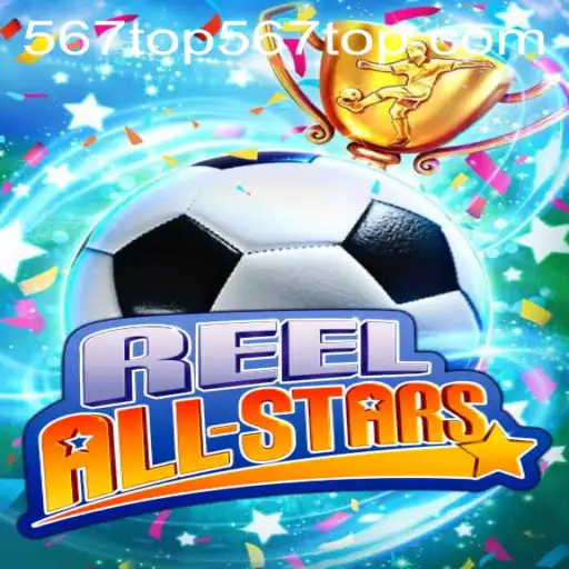ReelAllStars: A Unique Gaming Experience with 567top PH Login