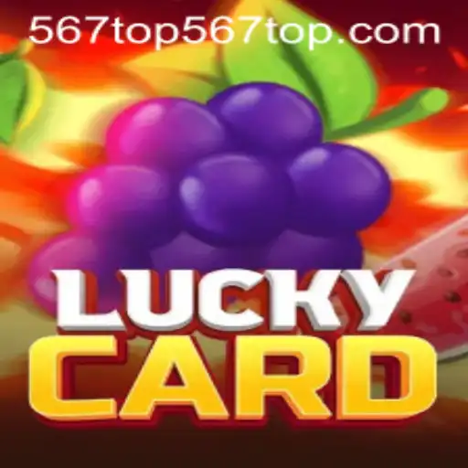 Explore the Exciting World of 'LuckyCard' with 567top PH Login