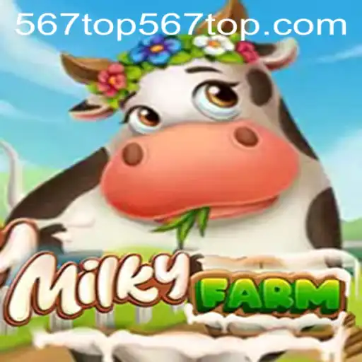 Exploring the World of MilkyFarm: An Engaging Adventure with 567top PH Login