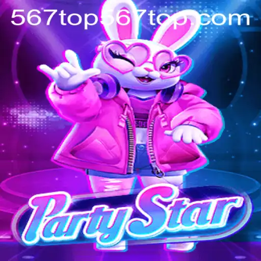 PartyStar: A Comprehensive Guide with Insights into the 567top PH Login